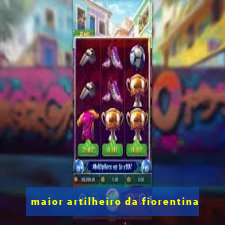 maior artilheiro da fiorentina